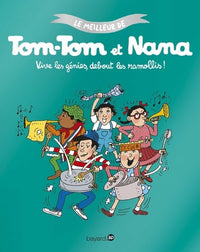 Le meilleur de Tom-Tom et Nana, Tome 07: Vive les génis, debout les ramollis ! - Vive les génies, debout les endormis !
