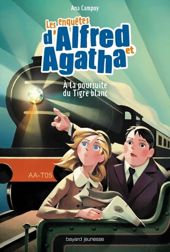 Les enquêtes d'Alfred et Agatha, Tome 05: À la poursuite du Tigre blanc