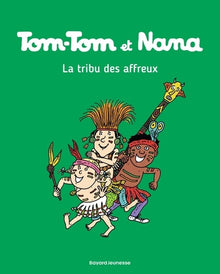 Tom-Tom et Nana, Tome 14: La tribu des affreux