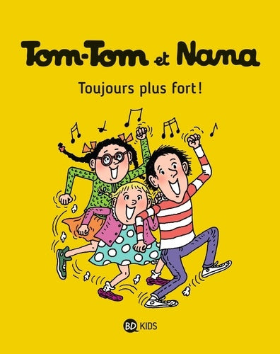 Tom-Tom et Nana, numéro 29 : Toujours plus fort !