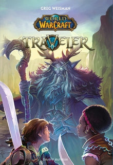 World of Warcraft, tome 01: Traveler