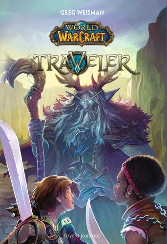 World of Warcraft, tome 01: Traveler
