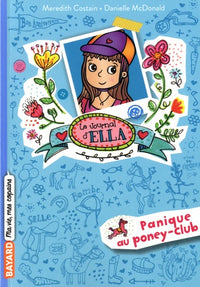 Le journal d'Ella, Tome 05: Panique au poney-club