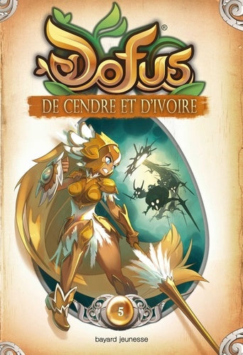Dofus, Vous êtes maître du récit, Tome 05: De cendre et d'ivoire