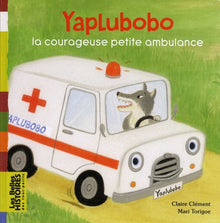 Yaplubobo, la courageuse petite ambulance