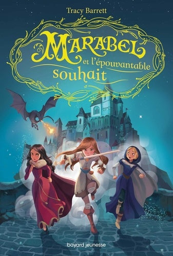 Marabel, Tome 02: Marabel et l'épouvantable souhait