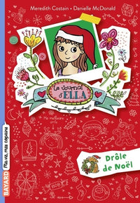 Le journal d'Ella, Tome 06: Drôle de Noël