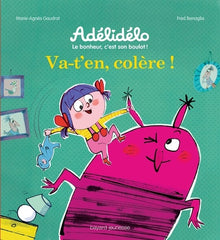 Va-t'en, colère !