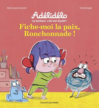 Fiche-moi la paix, la ronchonnade !