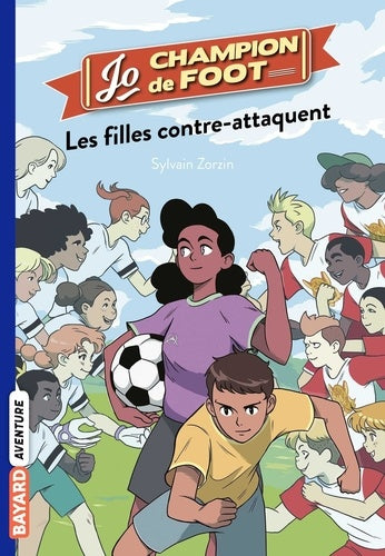 Jo, champion de foot, Tome 05: Les filles contre-attaquent
