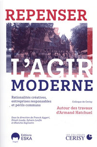 Repenser l'agir moderne