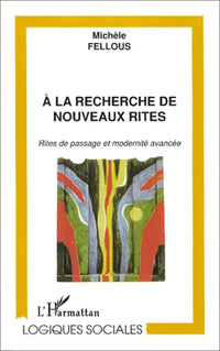 A la recherche de nouveaux rites