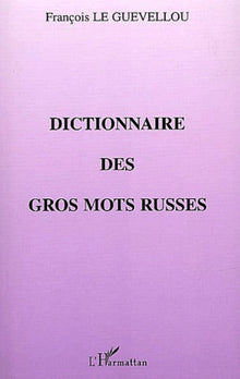 Dictionnaire des gros mots russes