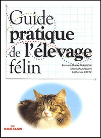 Guide pratique de l'élevage félin