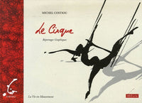 Le Cirque: Reportages Graphiques