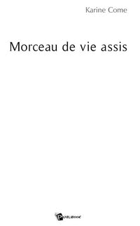 Morceau de vie assis