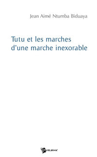Tutu et les marches d'une marche inexorable