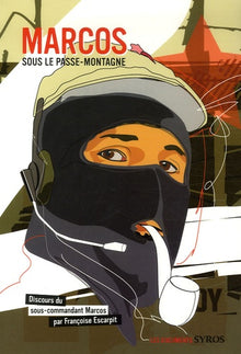 Marcos sous le passe montagne