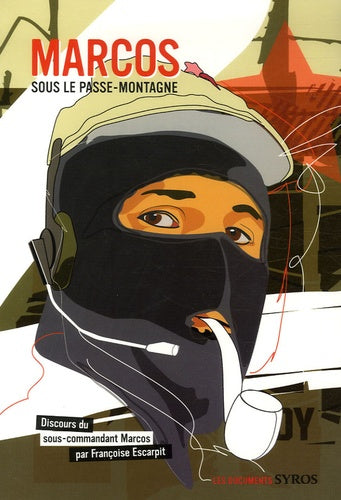 Marcos sous le passe montagne