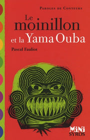 Le moinillon et la Yama Ouba
