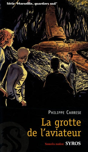 La grotte de l'aviateur