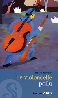 Le violoncelle poilu