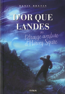 D'or que landes