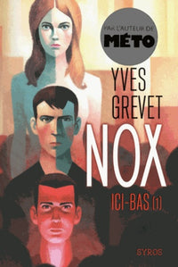 Nox - tome 1 Ici-bas