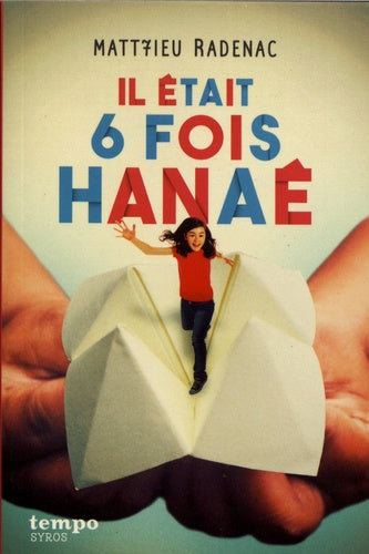 Il était 6 fois Hanaé