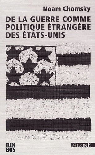 De la Guerre Comme Politique Étrangère des États-Unis