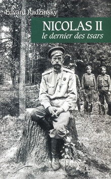 Nicolas II Le dernier des tsars