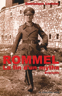 rommel: la fin d'un mythe