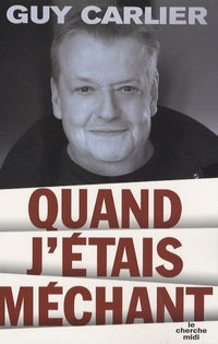 Quand j'étais méchant