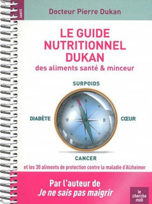 Le Guide nutritionnel Dukan des aliments santé & minceur