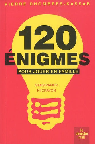 120 énigmes pour jouer en famille (NE)