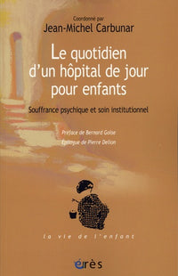 Le quotidien d'un hôpital de jour pour enfants