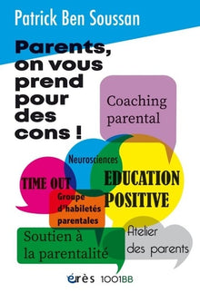 1001 BB 193 - Parents, on vous prend pour des cons !