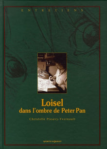 Loisel, dans l'ombre de Peter Pan
