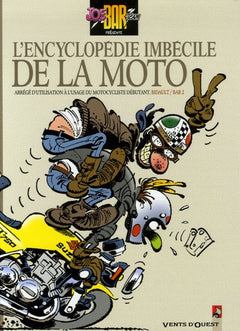 L'Encyclopédie imbécile de la moto
