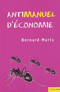 Antimanuel d'économie (tome 1)