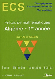 Précis de maths ecs - Algèbre 1ere année