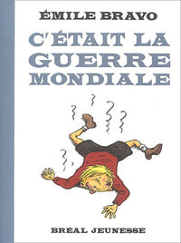 C'était la guerre mondiale