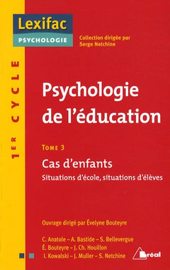 Psychologie de l'édutation - Cas d'enfants (tome 3)