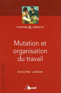 Mutation et organisation du travail