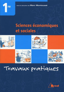Sciences économiques et sociales 1e : Travaux pratiques