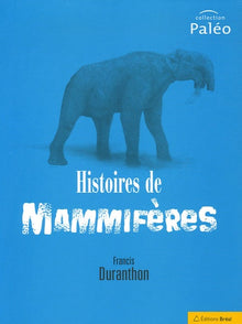 Histoires de mammifères