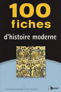 100 fiches d'histoire moderne