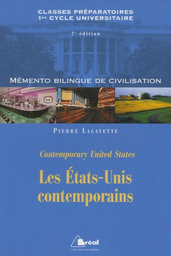 Les Etats-Unis contemporains : Mémento bilingue de civilisation