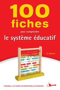 100 fiches pour comprendre le système éducatif