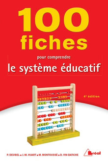 100 fiches pour comprendre le système éducatif